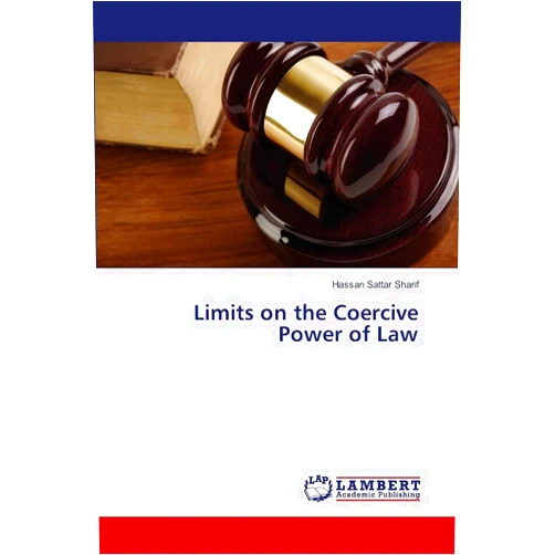 By Hassan Sattar Sharif (Author) Limits on the Coercive Power of Law