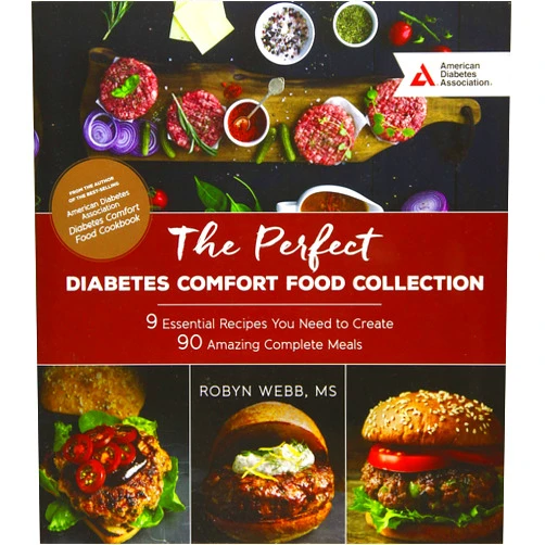 Robyn Webb The Perfect Diabetes Comfort Food Collection: 9 Essential Recipes You Need To Create 90 Amazing Complete Meals (9 Essential Recipes You Need to Create 90 Amazing Meals)