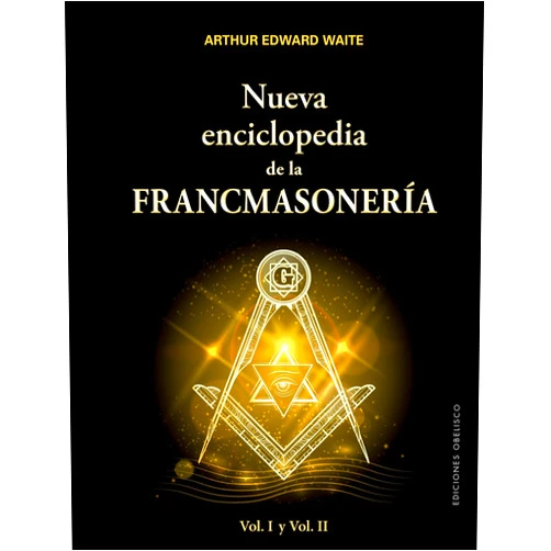 ARTHUR EDWARD WAITE,GALO SÁNCHEZ-CASADO Nueva enciclopedia francmasónica (Spanish Edition)