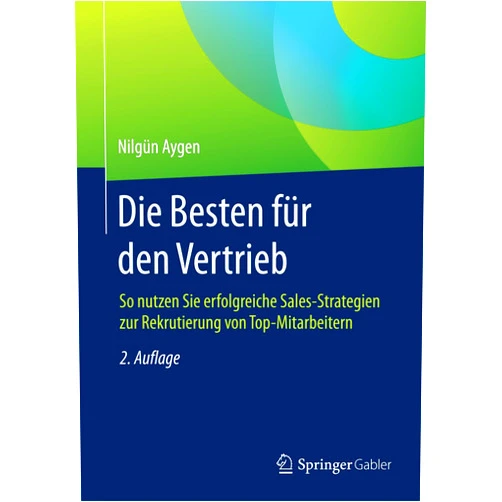 German Edition by Nilgün Aygen (Author) Format: Kindle Edition Die Besten für den Vertrieb: So nutzen Sie erfolgreiche Sales-Strategien zur Rekrutierung von Top-Mitarbeitern (German Edition)