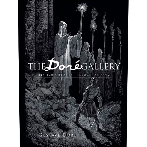 Gustave Doré,Carol Belanger Grafton The Dore Gallery: His 120 Greatest Illustrations (Dover Pictorial Archives)