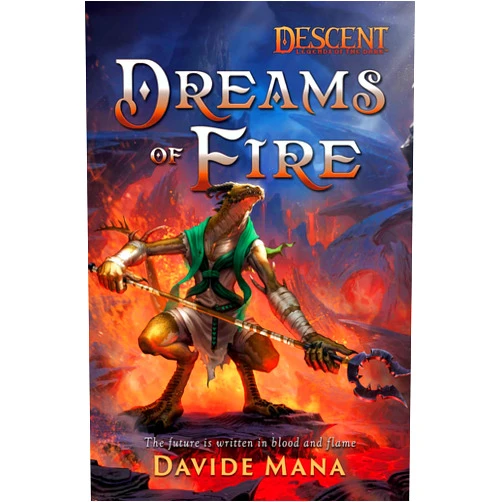 By Davide Mana (Author) Dreams of Fire: A Descent: Legends of the Dark Novel