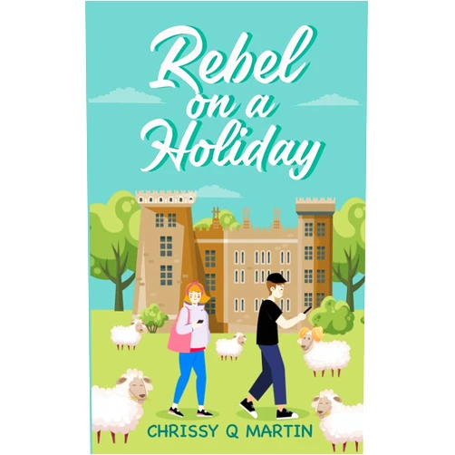 Chrissy Q Martin Rebel on a Holiday: A Sweet YA Romance (Running on Love and Donuts)
