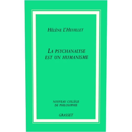 French Edition by Hélène L'Heuillet (Author) La psychanalyse est un humanisme