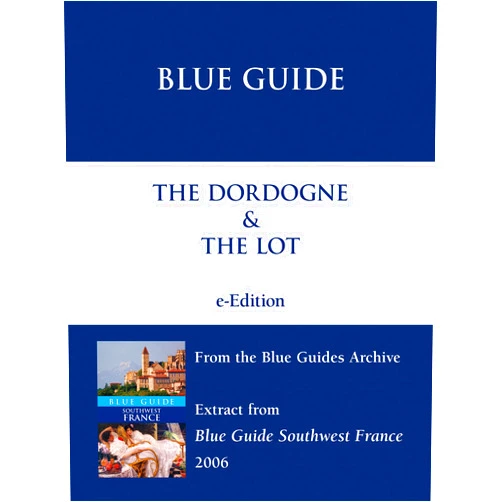 Delia Gray-Durant The Dordogne & The Lot (from the Blue Guides Archive)