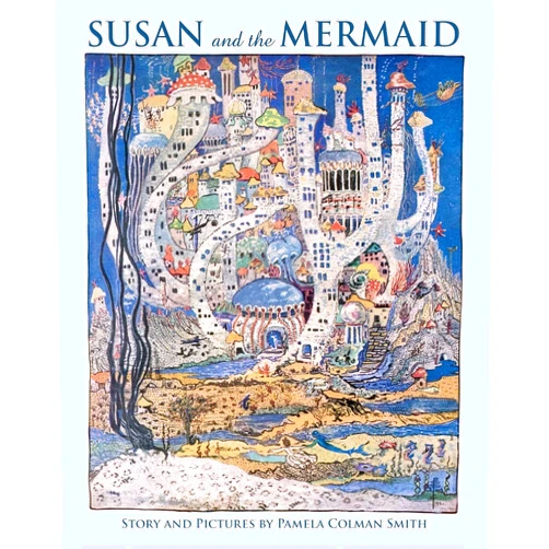By Pamela Colman Smith (Author), Corrine Kenner (Author) Susan and the Mermaid
