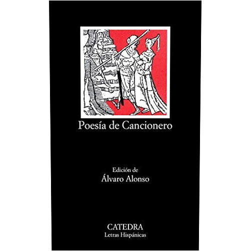 By Alvaro (editor) Alonso (Author) Poesia De Cancionero: 247 (Letras Hispanicas) by Alvaro Alonso (1986-08-01)