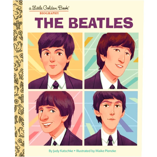 By Judy Katschke (Author), Maike Plenzke (Illustrator) The Beatles: A Little Golden Book Biography (Little Golden Book Biographies)