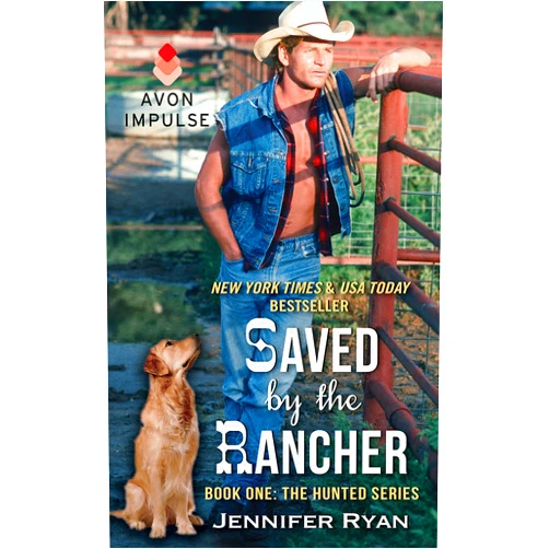By Jennifer Ryan (Author) Format: Kindle Edition Saved by the Rancher: Book One: The Hunted Series