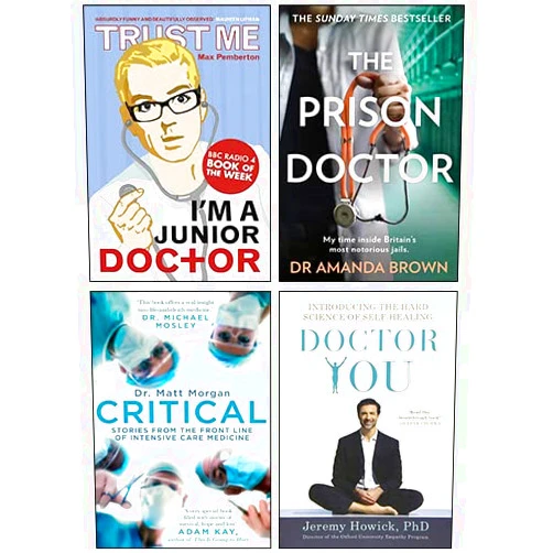 Max Pemberton Trust Me, I'm a (Junior) Doctor By Max Pemberton, Critical By Matt Morgan, Doctor You By Jeremy Howick, The Prison Doctor By Amanda Brown 4 Books Collection Set