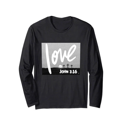 VISIT THE STORE TEENAGER LOVE RR JOHN 3:16 LOVE/ Cool Christian Faith Teenagers Long Sleeve T-Shirt