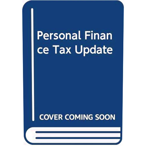 By E. Thomas Garman (Author), Raymond Forgue (Author) Personal Finance Tax Update, Loose-leaf Version