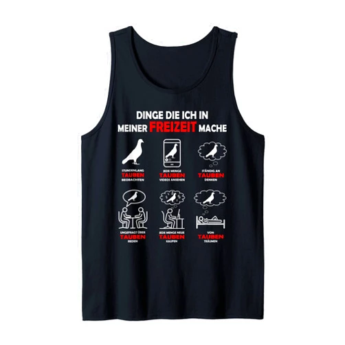 Taubenzucht Zubehör Taubenzüchter Geschenk Racing Pigeons | What I do in Leisure | Pigeon Breeders Tank Top