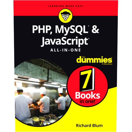 By Richard Blum (Author) PHP, MySQL, & JavaScript All-in-One For Dummies