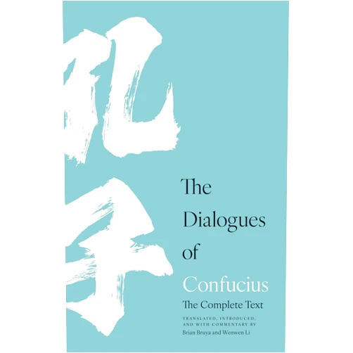 By Confucius (Author), Brian Bruya (Translator), Wenwen Li (Translator) & 0 more Dialogues of Confucius: The Complete Text