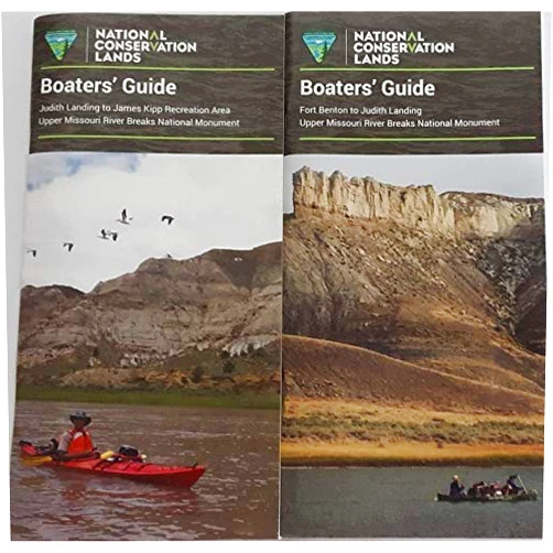 By National Conservation Lands (Author) Upper Missouri River Boaters' Guide (Fort Benton to Judith Landing + Judith Landing to James Kipp Rec Area)