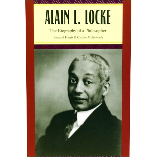 By Leonard Harris (Author), Charles Molesworth (Author) Alain L. Locke: The Biography of a Philosopher