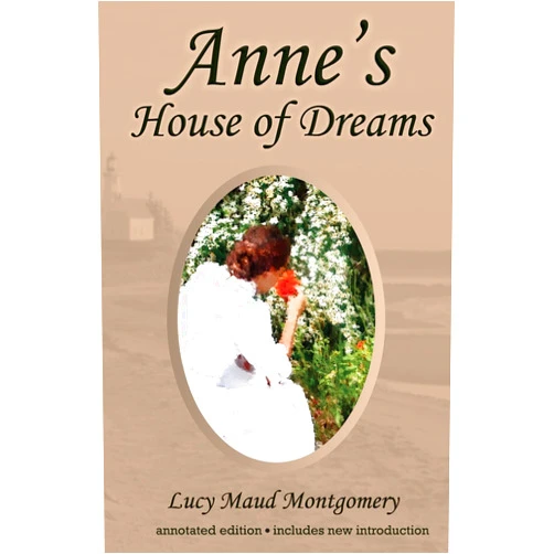L. M. Montgomery,Jen Rubio Anne's House of Dreams: Annotated Edition