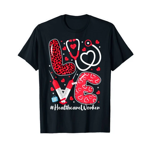 Healthcare Worker Gifts Co. Love Healthcare Worker Valentine’s Day Hospital Staff Gifts T-Shirt