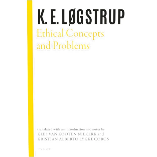 By K. E. Løgstrup (Author), Bjørn Rabjerg (Editor), Robert Stern (Editor), Hans Fink (Introduction), Kees van Kooten Niekerk (Translator), Kristian-Alberto Lykke Cobos (Translator) & 3 more Format: Kindle Edition Ethical Concepts and Problems (Selected Works of K.E. Logstrup)