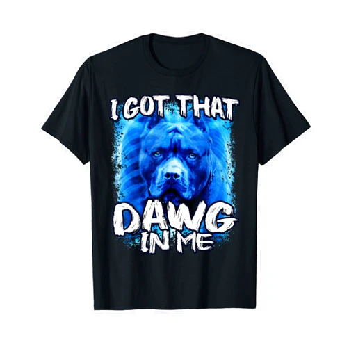 I Got that Dog in Me X-ray Meme I Got That Dawg In Me Xray Pitbull Ironic Meme Viral Quote T-Shirt