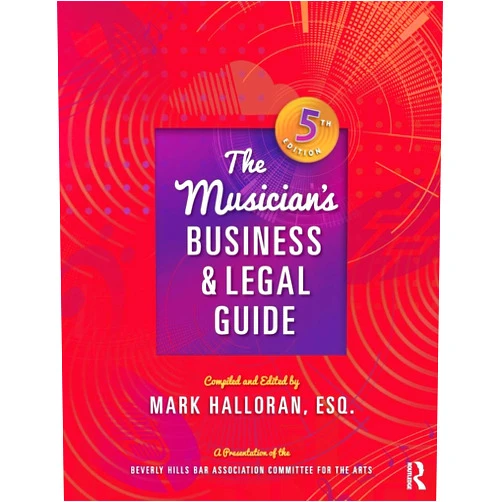 Mark Halloran The Musician's Business and Legal Guide