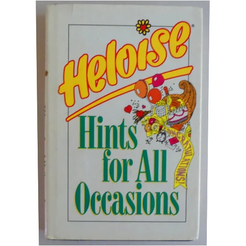 Heloise Hints for All Occasions