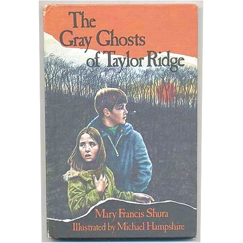 By Mary Francis Shura (Author), Michael A. Hampshire (Illustrator) The Gray Ghosts of Taylor Ridge