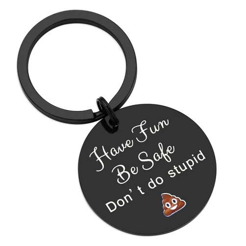 Beugif Teenager Gifts for Son Daughter Birthday Gift From Mom for Teens Boy Girls Have Fun Be Safe Don't Do Stupid Keychain