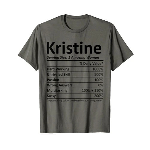 Custom Girl Women Mom Fun Birthday Nutrition Facts KRISTINE Nutrition Personalized Name Funny Christmas Gift T-Shirt