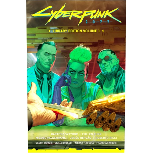 Bartosz Sztybor,Cullen Bunn,Miguel Valderrama,Jesús Hervás,Roberto Ricci Cyberpunk 2077 Library Edition Volume 1