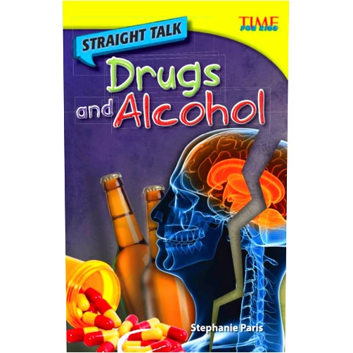 Stephanie Paris Straight Talk: Drugs and Alcohol (TIME FOR KIDS® Nonfiction Readers)