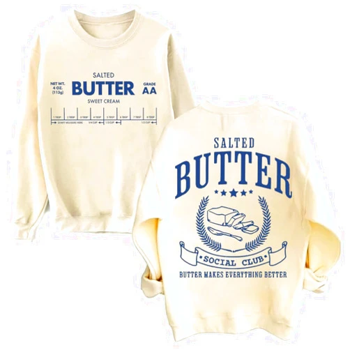Generic Salted Butter Sweatshirt Butter Sweatshirt Funny Baking Shirt Long Sleeve For Women