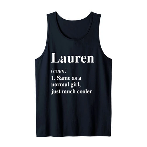 Funny Lauren Definition Meaning Lauren Definition Name Cool Funny Personalized Birthday Tank Top