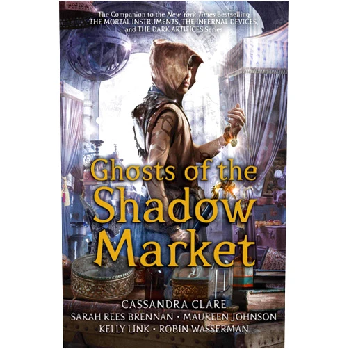 By Cassandra Clare (Author), Sarah Rees Brennan (Author), Maureen Johnson (Author), Kelly Link (Author), Robin Wasserman (Author) & 1 more Format: Kindle Edition Ghosts of the Shadow Market