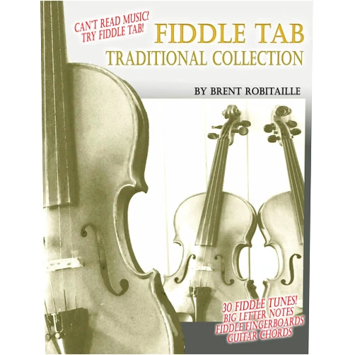 Brent C Robitaille Fiddle Tab Traditional Collection