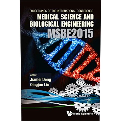 Jiamei Deng,Qingjun Liu Computer Science And Engineering Technology (Cset2015), Medical Science And Biological Engineering (Msbe2015) - Proceedings Of The 2015 International Conference On Cset & Msbe