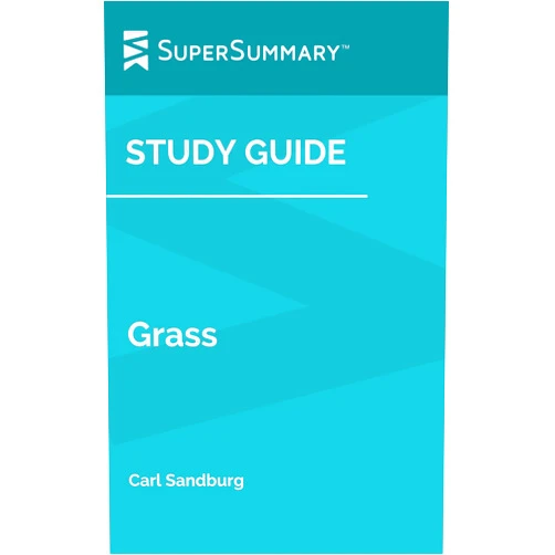 By SuperSummary (Author) Format: Kindle Edition Study Guide: Grass by Carl Sandburg (SuperSummary)