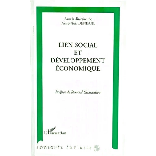 Pierre-Noël Denieuil Lien social et développement économique