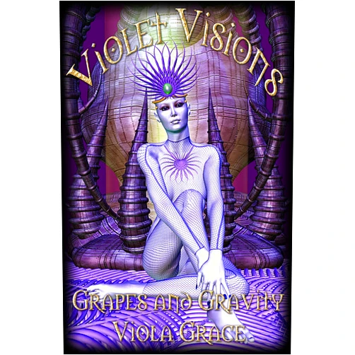By Viola Grace (Author) Format: Kindle Edition Grapes and Gravity (Violet Visions)