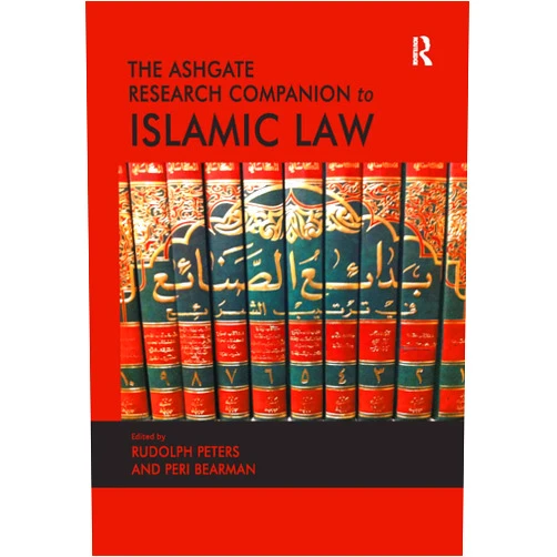 By Peri Bearman (Author), Rudolph Peters (Editor) The Ashgate Research Companion to Islamic Law