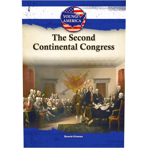 Bonnie Hinman The Second Continental Congress (Young America)