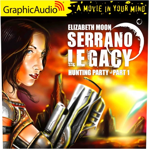 Elizabeth Moon,Colleen Delany,Dylan Lynch,Mort Shelby,Thomas Penny,Sunny Lasskey,Richard Rohan,David Coyne,James Lewis,Nanette Savard,Christopher Graybill,M B Van Dorn,Terence Aselford,Michael John Casey,James Konicek,Tess Rohan,A Full Cast Hunting Party (1 of 2) [Dramatized Adaptation]