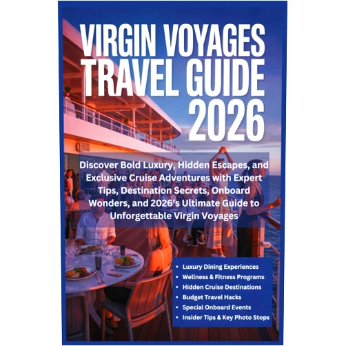 By Johnny W. Jackson W Jackson (Author) Virgin Voyages Travel Guide 2026: Discover Bold Luxury, Hidden Escapes, and Exclusive Cruise Adventures with Expert Tips, Destination Secrets, Onboard ... Guide to Unforgettable Virgin Voyages