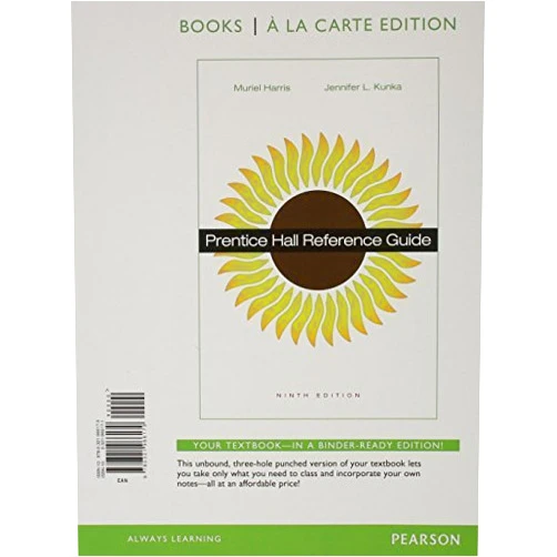 By Muriel Harris (Author) Prentice Hall Reference Guide, Books a la Carte Edition (9th Edition) 9th edition by Harris Professor Emerita, Muriel G., Kunka, Jennifer (2014) Loose Leaf