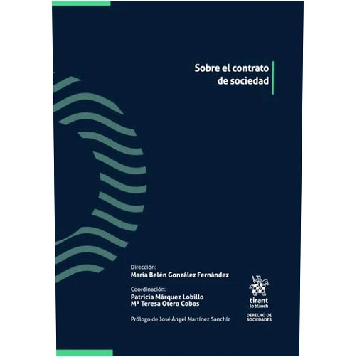 María Belén González Fernández,Mª Teresa Otero Cobos,Patricia Márquez Lobillo Sobre el contrato de sociedad 2 Tomos