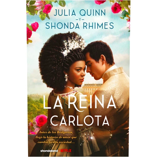 Spanish Edition by Julia Quinn (Author), Shonda Rhimes (Author) Format: Kindle Edition La reina Carlota (Spanish Edition)