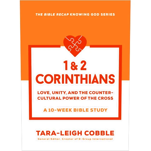 Tara-Leigh Cobble 1 & 2 Corinthians: Love, Unity, and the Countercultural Power of the Cross--a 10-Week Bible Study (The Bible Recap Knowing God Series)