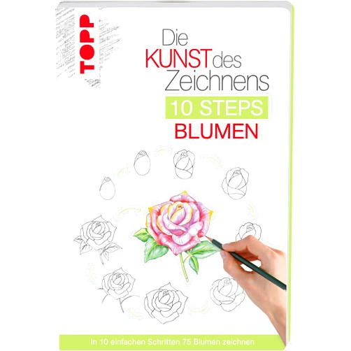 German Edition by Mary Woodin (Author) Die Kunst des Zeichnens 10 Steps - Blumen: In 10 einfachen Schritten 75 Blumen zeichnen