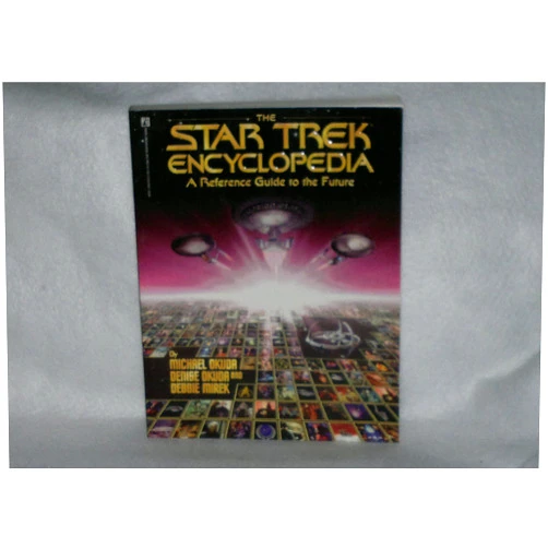 Michael Okuda,Denise Okuda,Debbie Mirek,Doug Drexler The Star Trek Encyclopedia